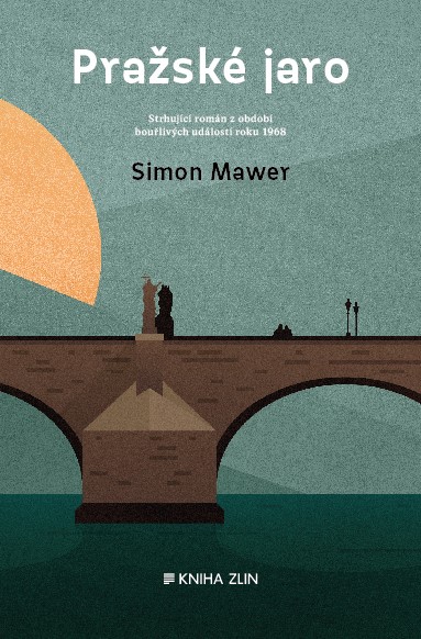 Simon Mawer: Prague Spring