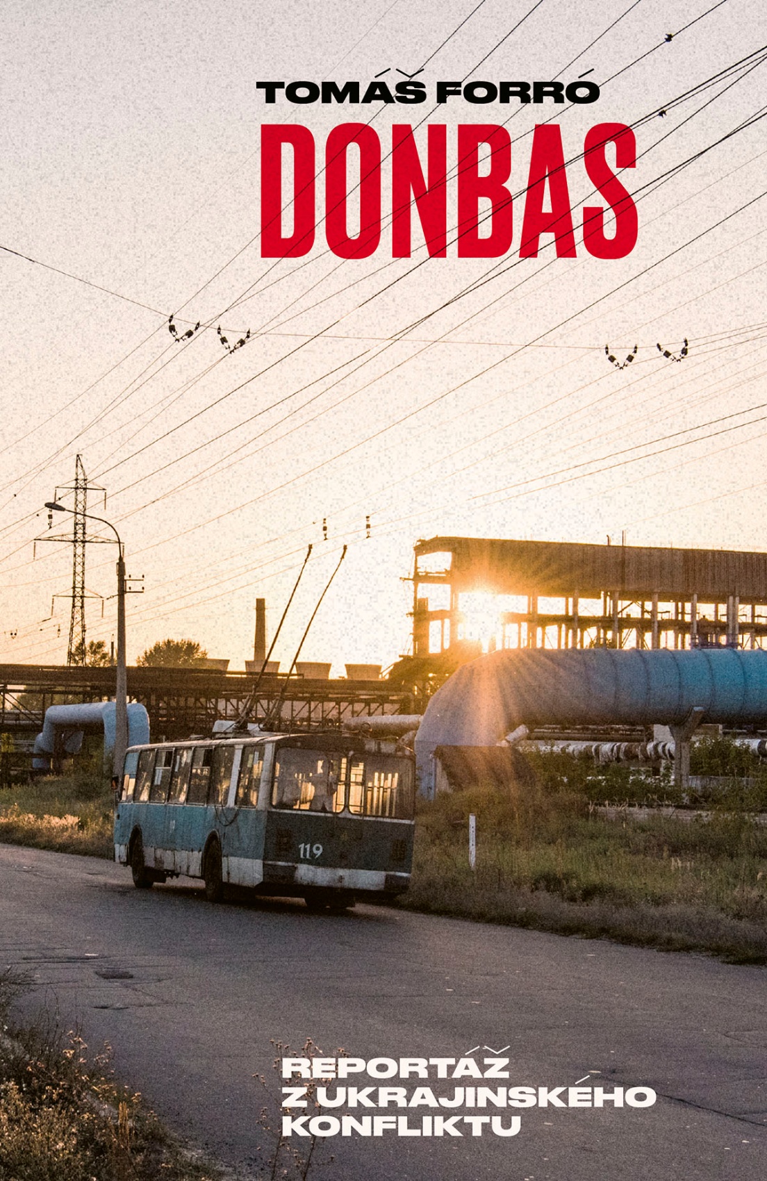 Donbas – A Report from Ukraine’s Conflict