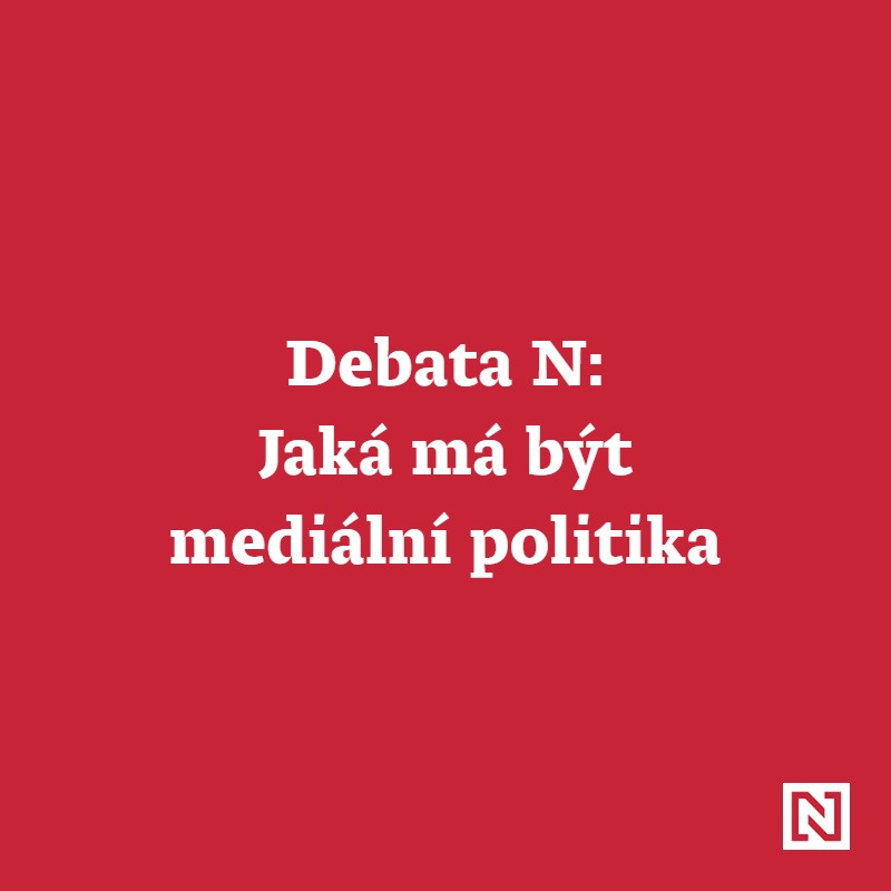 Debata N: Jaká má být mediální politika státu