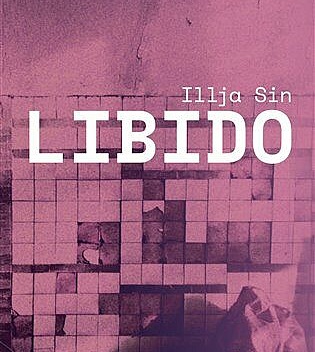 Presentation of Libido by Belarusian Novelist Illya Sin