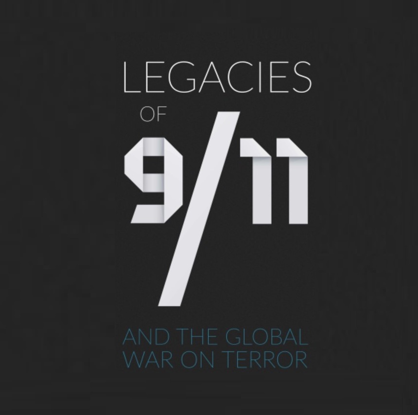 9/11 Legacies and the Global War on Terror